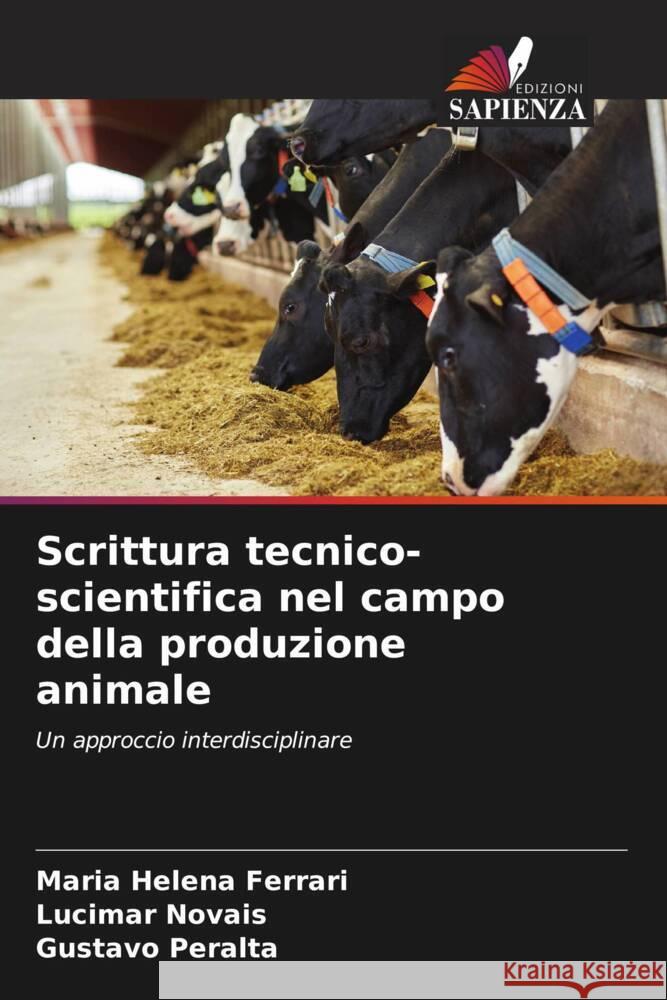 Scrittura tecnico-scientifica nel campo della produzione animale Maria Helena Ferrari Lucimar Novais Gustavo Peralta 9786207321797 Edizioni Sapienza - książka