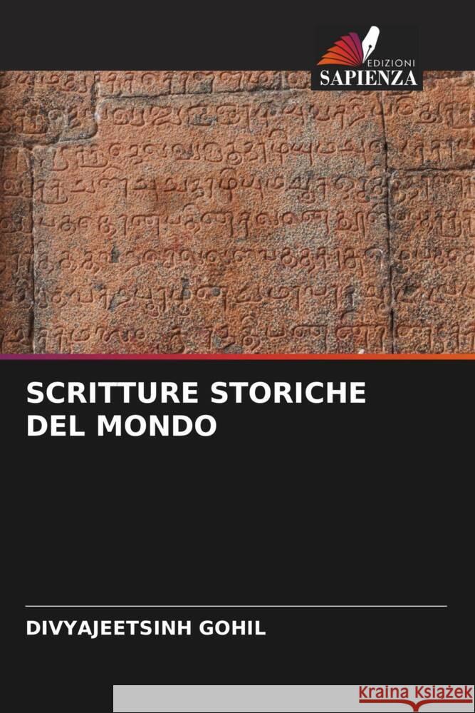 Scritture Storiche del Mondo Divyajeetsinh Gohil 9786208145217 Edizioni Sapienza - książka