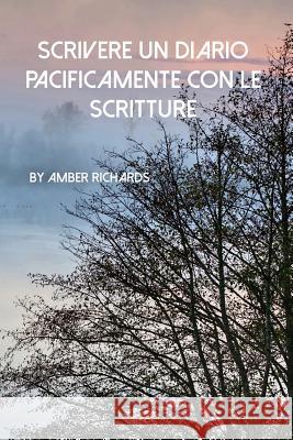 Scrivere un Diario Pacificamente con le Scritture Amber Richards 9781795047913 Independently Published - książka