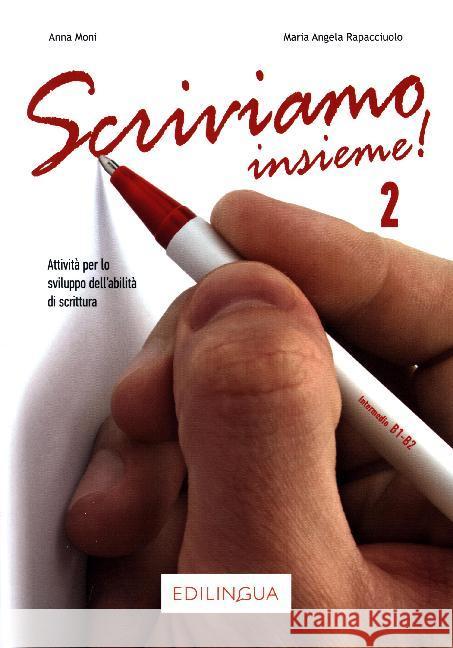 Scriviamo insieme! 2 Anna Moni 9788899358099 Edizioni Edilingua srlu - książka