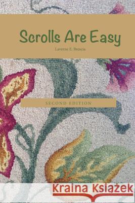 Scrolls Are Easy Laverne E. Brescia 9780615955599 Judith Anne Keenan & Nancy Bunt - książka