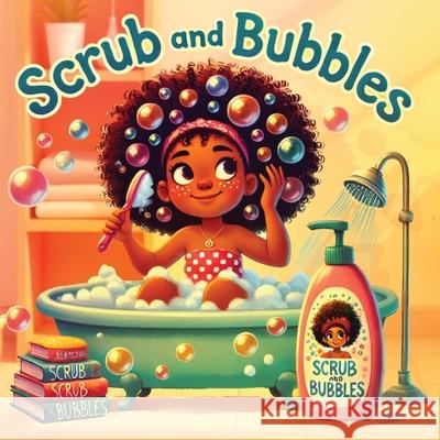 Scrub and Bubbles Shaylea Anderson 9781966901693 SIGMA Communications Inc - książka