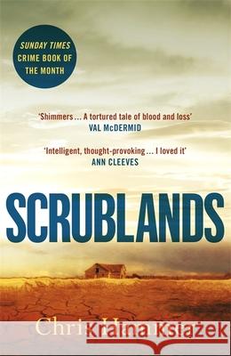 Scrublands: The Sunday Times Crime Book of the Year, now a major BBC TV series Chris Hammer 9781472255143 Headline Publishing Group - książka