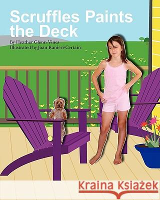 Scruffles Paints The Deck Ranieri-Certain, Joan 9781439264447 Booksurge Publishing - książka