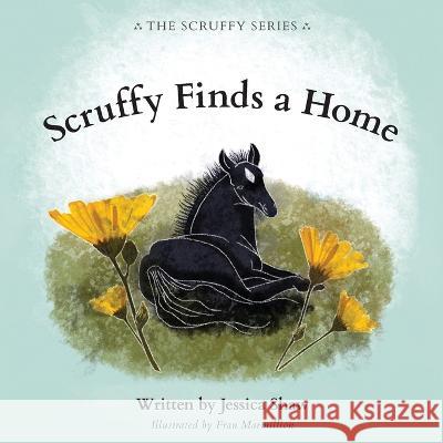 Scruffy Finds a Home Jessica Shaw 9781643889665 Luminare Press - książka