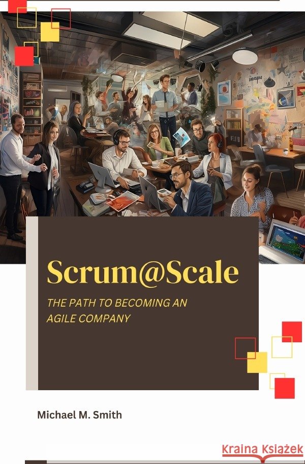 Scrum@Scale Smith, Michael M. 9783758424526 epubli - książka