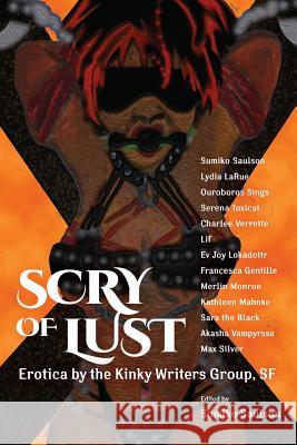 Scry of Lust: Kinky Writers Benefit for SF AIDSWalk Mimi Heft Serena Toxicat Charlee Verette 9781094737478 Independently Published - książka