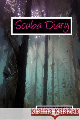 Scuba Diary Journal Life 9781547201839 Createspace Independent Publishing Platform - książka