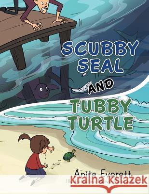Scubby Seal and Tubby Turtle Anita Everett 9781503551237 Xlibris Corporation - książka
