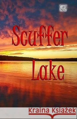 Scuffer Lake John Sutter Wood 9798873515158 Independently Published - książka