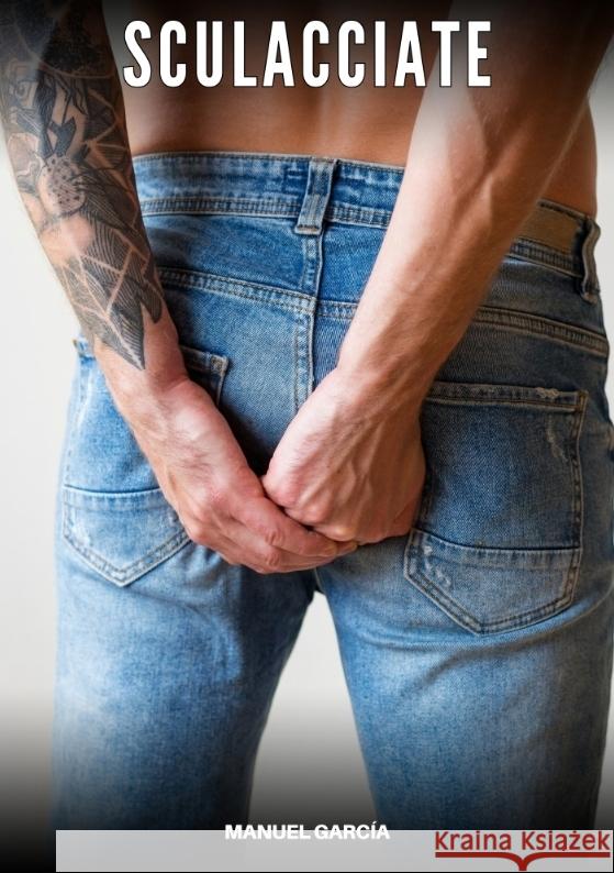 Sculacciate García, Manuel 9783384634559 Manuel García - książka