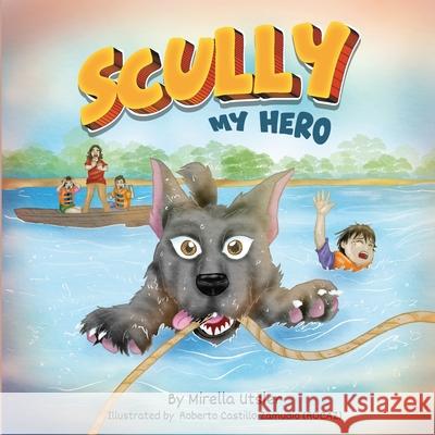 Scully My Hero Mirella Utsler 9798987447444 Mirella Utsler - książka