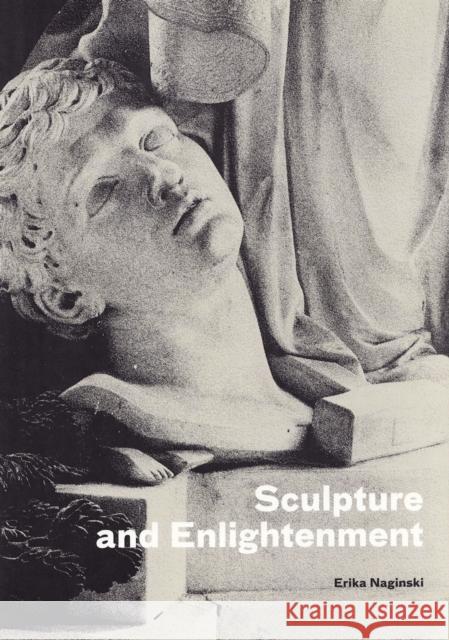 Sculpture and Enlightenment Erika Naginski 9780892369591  - książka