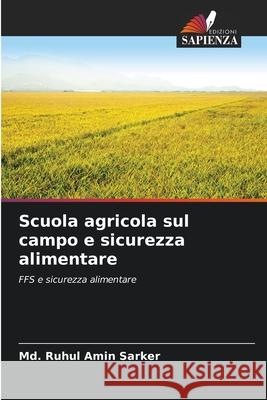 Scuola agricola sul campo e sicurezza alimentare Sarker, Md. Ruhul Amin 9786209050213 Edizioni Sapienza - książka