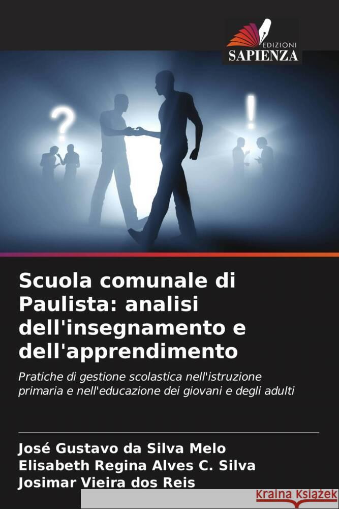 Scuola comunale di Paulista: analisi dell'insegnamento e dell'apprendimento Jos? Gustavo D Elisabeth Regin Josimar Vieir 9786208133641 Edizioni Sapienza - książka