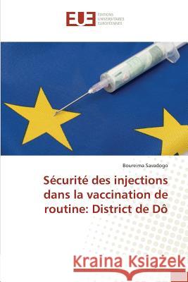 Sécurité Des Injections Dans La Vaccination de Routine: District de Dô Savadogo-B 9783841679093 Editions Universitaires Europeennes - książka