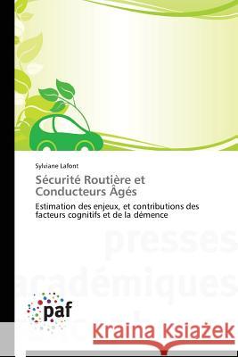 Sécurité Routière Et Conducteurs Âgés Lafont-S 9783841625991 Presses Academiques Francophones - książka