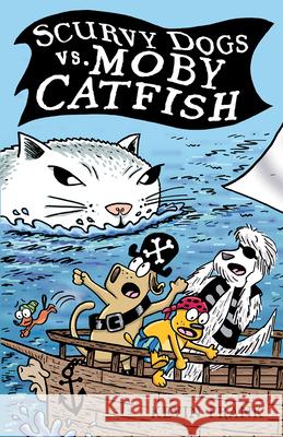 Scurvy Dogs vs. Moby Catfish Kevin Frank 9781684643561 Kane/Miller Book Publishers - książka