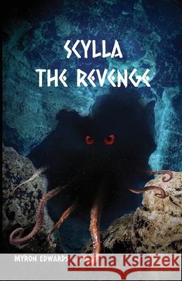 Scylla: The Revenge Myron Edwards Athina Paris 9781945286414 Rockhill Publishing LLC - książka
