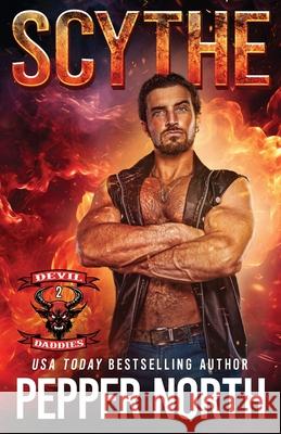 Scythe (Devil Daddies MC Book 2) Pepper North 9781088239568 With a Wink Publishing, LLC - książka