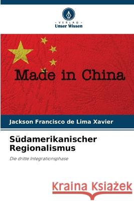 S?damerikanischer Regionalismus Jackson Francisco d 9786207888467 Verlag Unser Wissen - książka