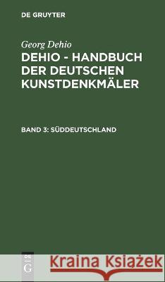 Süddeutschland Georg Dehio, Ernst Gall, No Contributor 9783112357699 De Gruyter - książka