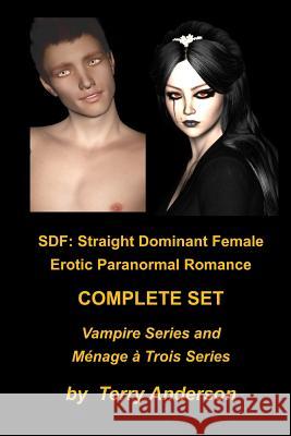 Sdf: Erotic Paranormal Romance Complete Set Vampire Series and Menage Series Terry Anderson 9781546927495 Createspace Independent Publishing Platform - książka