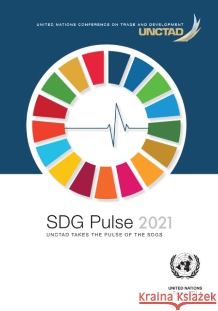 SDG Pulse 2021 United Nations Conference on Trade and Development & Division on Globalization and Development Strategies 9789211130232 United Nations - książka