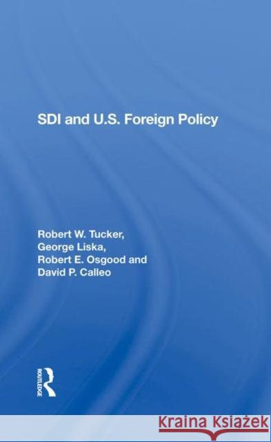 SDI and U.S. Foreign Policy Tucker, Robert W. 9780367286811 Routledge - książka