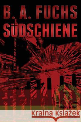 Südschiene Fuchs, B. a. 9783000395222 Prosaschleuder - książka