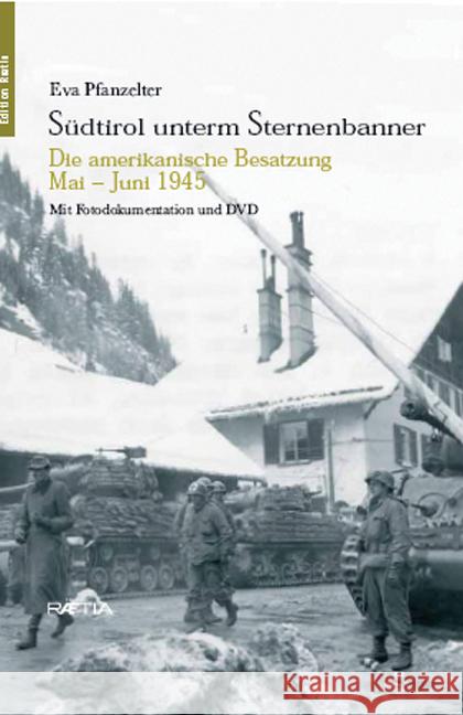 Südtirol unterm Sternenbanner Pfanzelter, Eva 9788872832516 Edition Raetia - książka