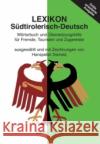 Südtirolerisch-Deutsch : Ein Wörterbuch und Übersetzungshilfe für Fremde, Touristen und Zugereiste Demetz, Hanspeter   9788872833032 Edition Raetia