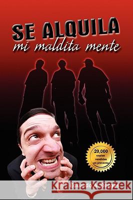 Se Alquila Mi Maldita Mente Eduardo A. Borges 9781436331296 Xlibris Corporation - książka