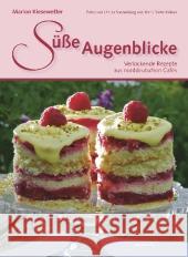 Süße Augenblicke : Verlockende Rezepte aus norddeutschen Cafés Kiesewetter, Marion 9783804213531 Boyens Buchverlag - książka