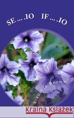 Se ... IO If ... I Virginia Brown 9781475238945 Createspace - książka
