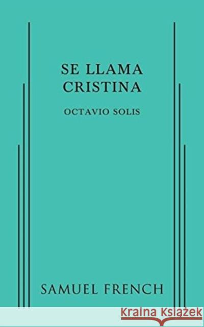 SE LLAMA CRISTINA  9780573704697 SAMUEL FRENCH LTD - książka