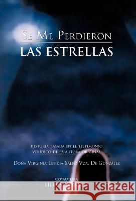 Se Me Perdieron Las Estrellas Do a. V. L. S. Enz Vda D 9781463318383 Palibrio - książka