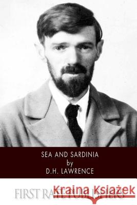 Sea and Sardinia D. H. Lawrence 9781515350156 Createspace - książka