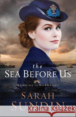 Sea Before Us Sarah Sundin 9780800734879 Fleming H. Revell Company - książka