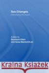 Sea Changes : Historicizing the Ocean Bernhard Klein Gesa Mackenthun 9780415946506 Routledge