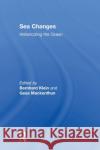 Sea Changes: Historicizing the Ocean Klein, Bernhard 9780415946513 Routledge