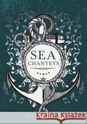 Sea Chanteys Various 9781528711296 Classic Music Collection - książka