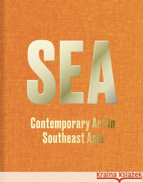 SEA: Contemporary Art in Southeast Asia  9783948318154 Weiss Publictions - książka