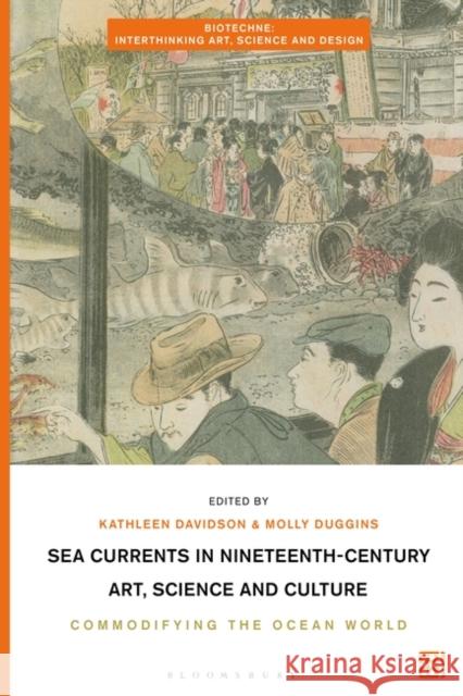 Sea Currents in Nineteenth-Century Art, Science and Culture: Commodifying the Ocean World  9781350239265 Bloomsbury Publishing PLC - książka