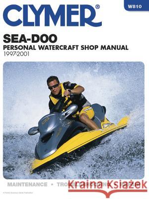 Sea-Doo Water Vehicles Shop Manual: 1997-2001 (Clymer Personal Watercraft) Clymer Publishing 9780892877959 Clymer Publishing - książka