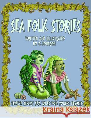 Sea Folk Stories Cheryl a. Johnson 9781523751006 Createspace Independent Publishing Platform - książka