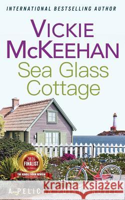 Sea Glass Cottage Vickie McKeehan 9780692330340 Beachdevils Press - książka