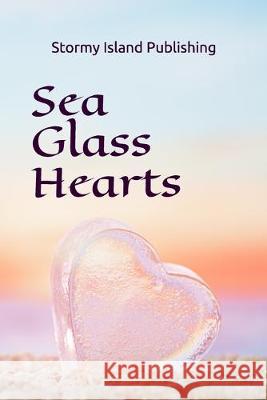 Sea Glass Hearts Sara Mosier Melissa Sell Rich Rurshell 9781082422294 Independently Published - książka