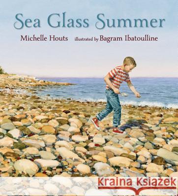 Sea Glass Summer Michelle Houts Bagram Ibatoulline 9780763684433 Candlewick Press (MA) - książka