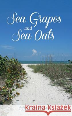 Sea Grapes and Sea Oats Jeffrey Jay Niehaus 9781532656606 Resource Publications (CA) - książka